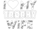 i love my trophy wife,z