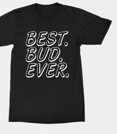 best bud ever,v