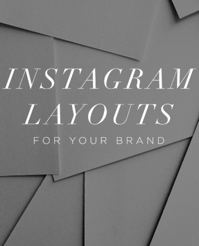 INSTAGRAM LAYOUTS
