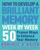 How to Develop a Brilliant Memory Week by Week