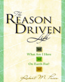 The Reason Driven Life