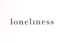 Loneliness