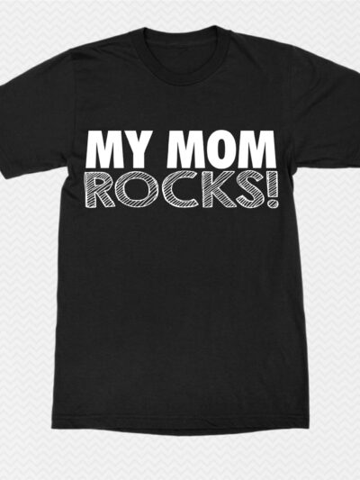 my mom rocks